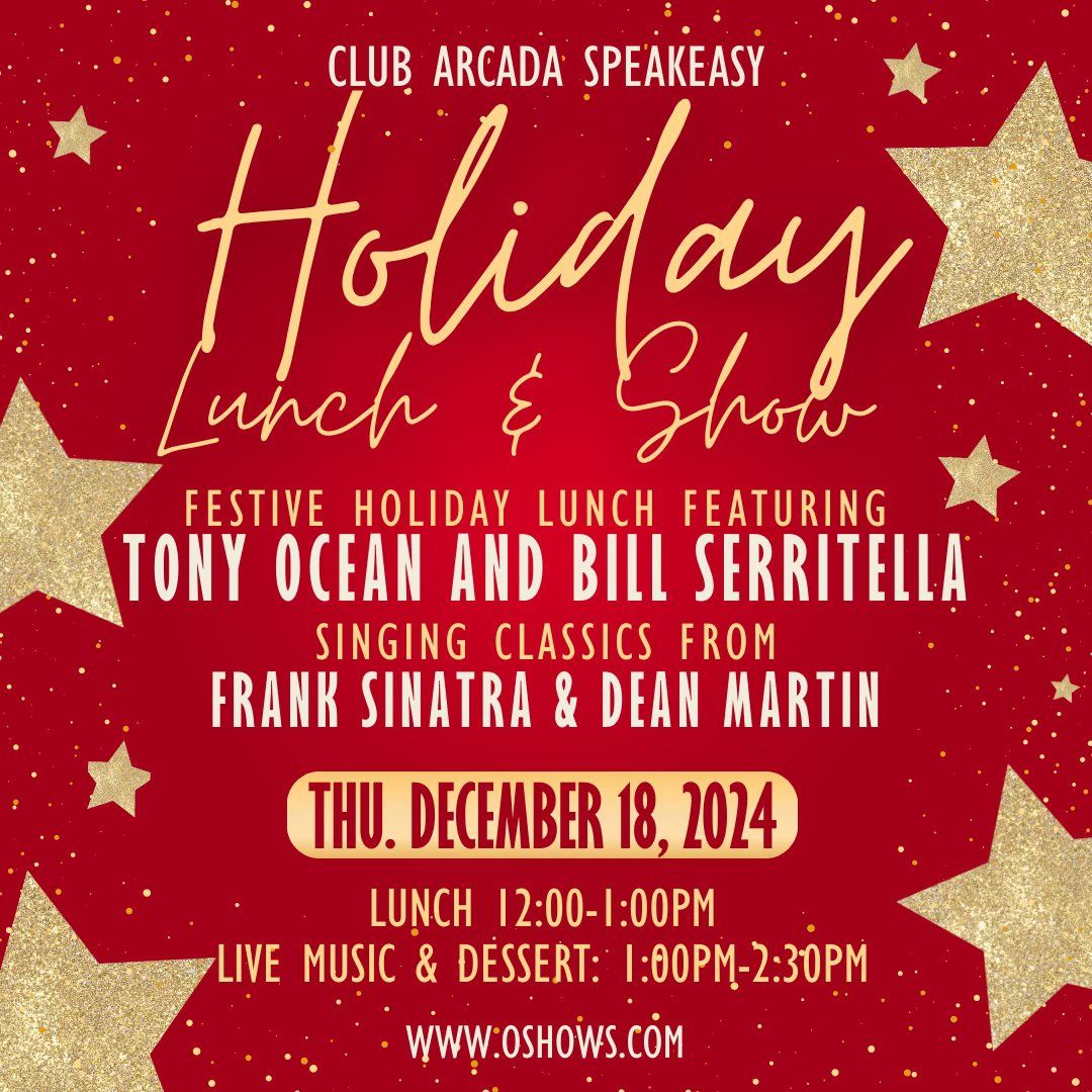 Holiday Lunch & Show with Tony Ocean and Bill Serritella