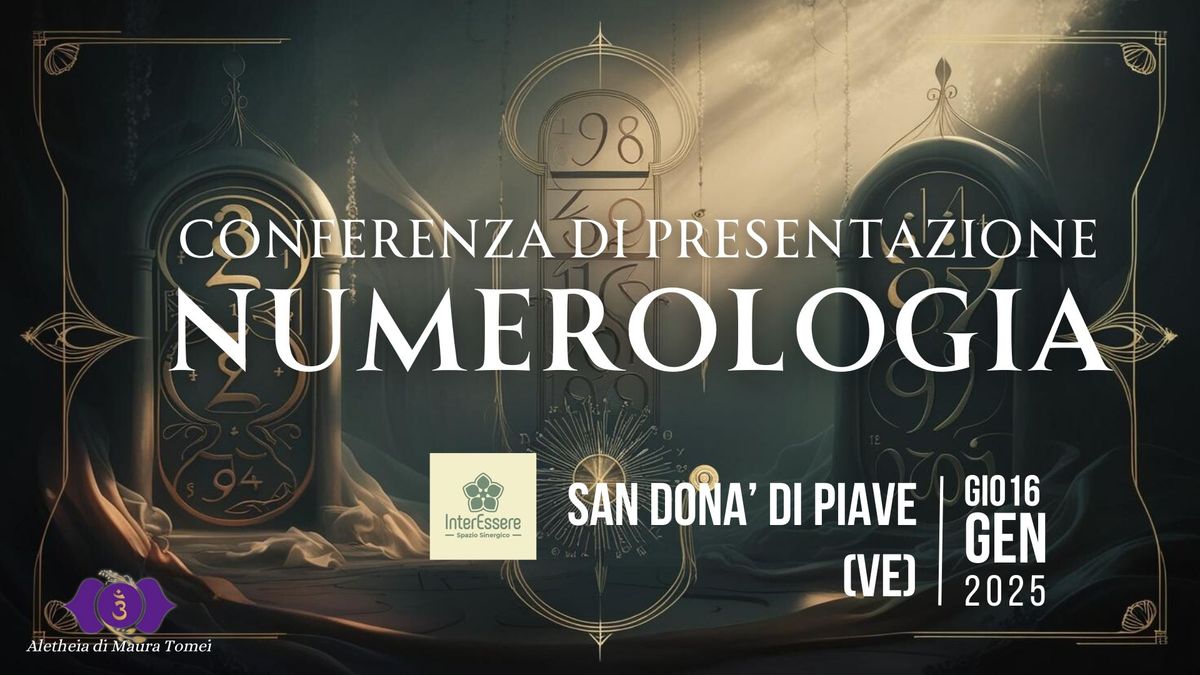 Conferenza di Presentazione di Numerologia, serata gratuita a San Dona' di Piave