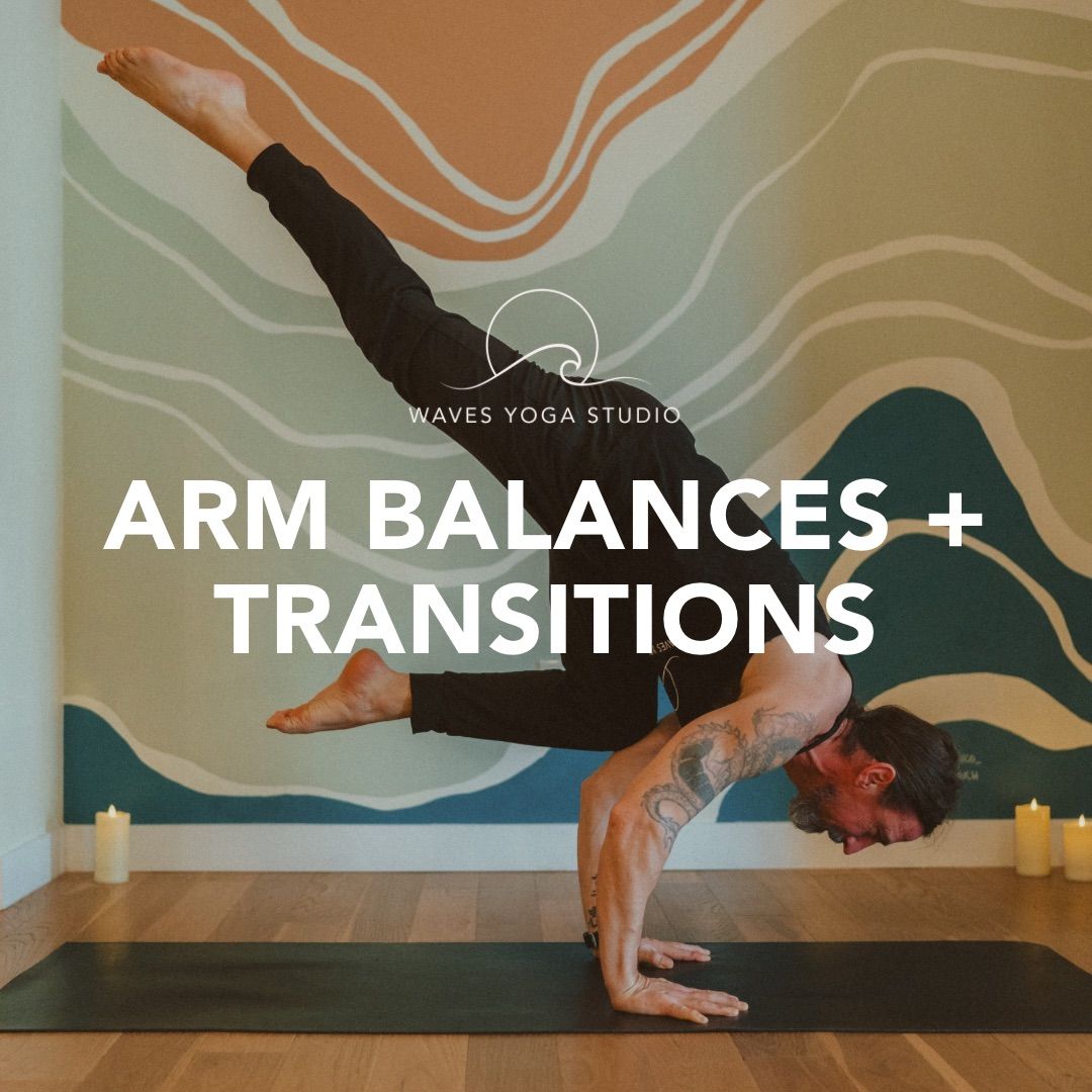 Arm Balances + Transitions