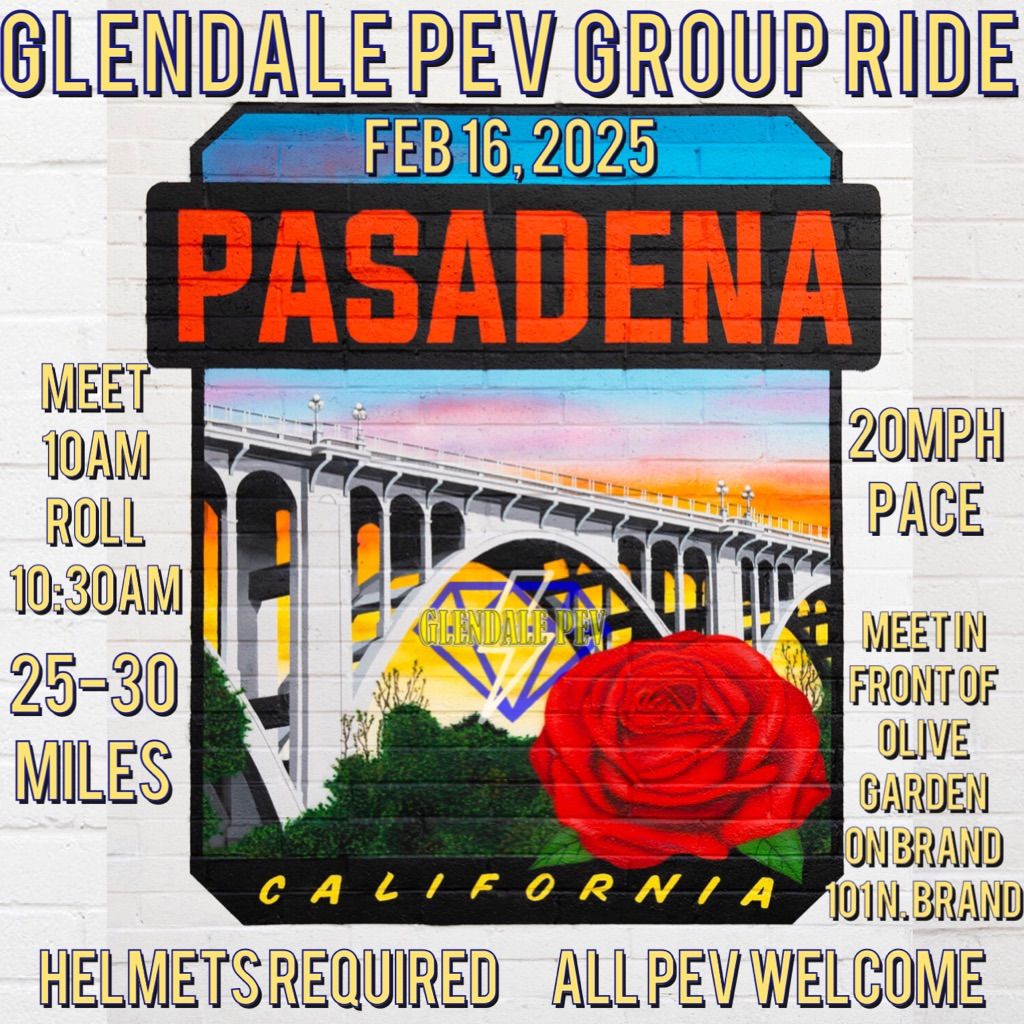 Glendale PEV Ride to Pasadena and Back