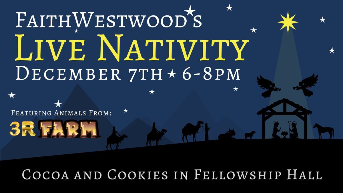 FaithWestwood's Annual Live Nativity