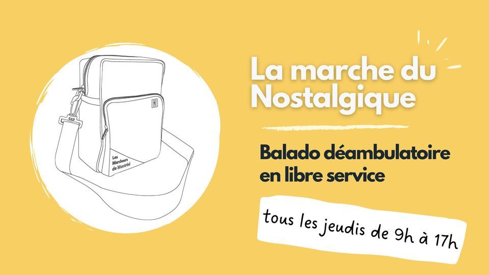 La Marche du Nostalgique I En libre-service