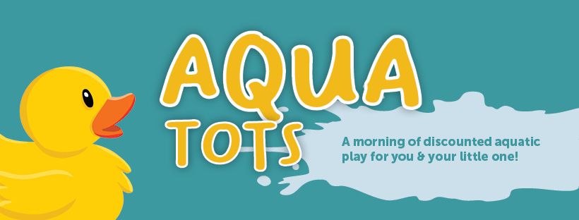 Aquatots - Infant and toddler aqua play!