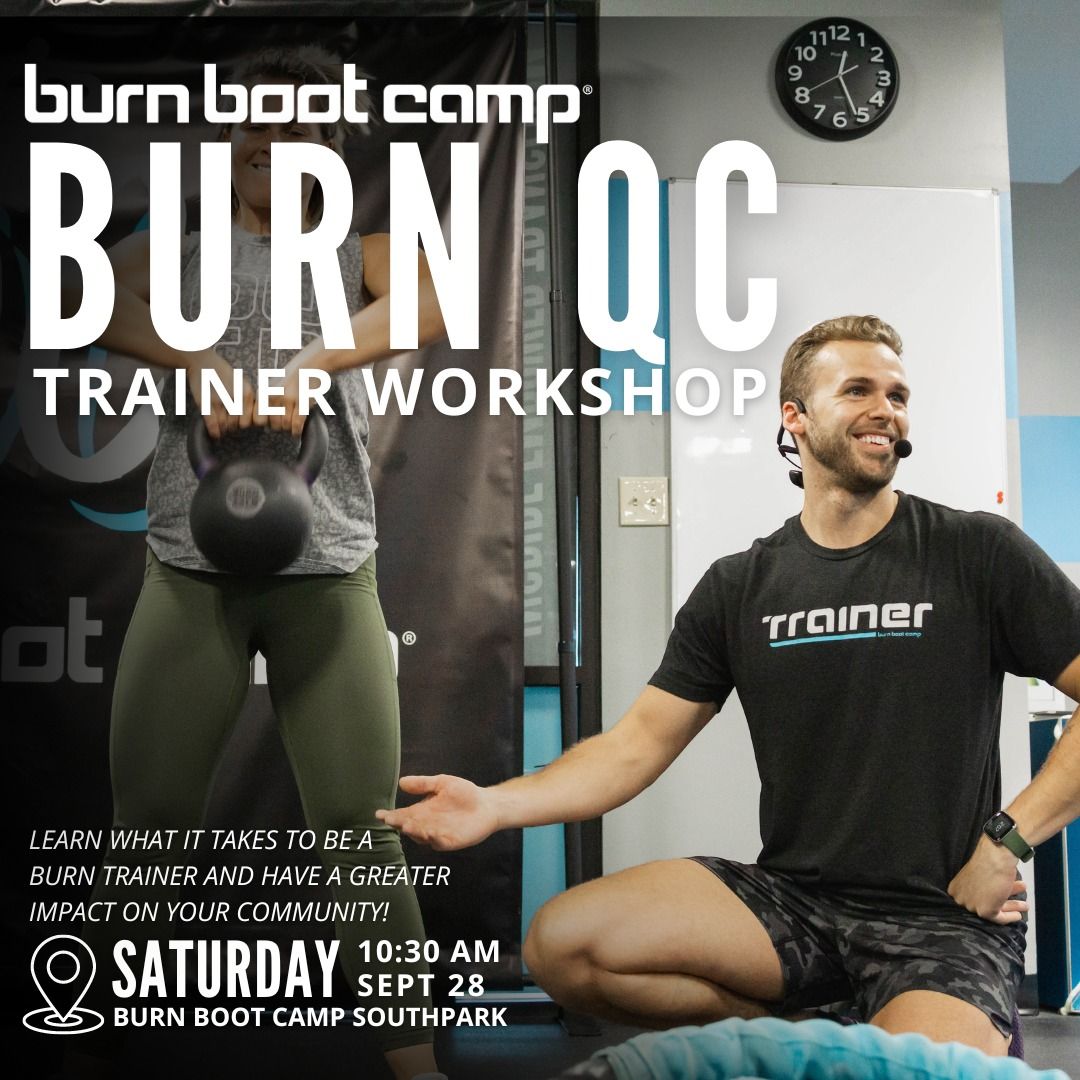 Burn QC Trainer Workshop