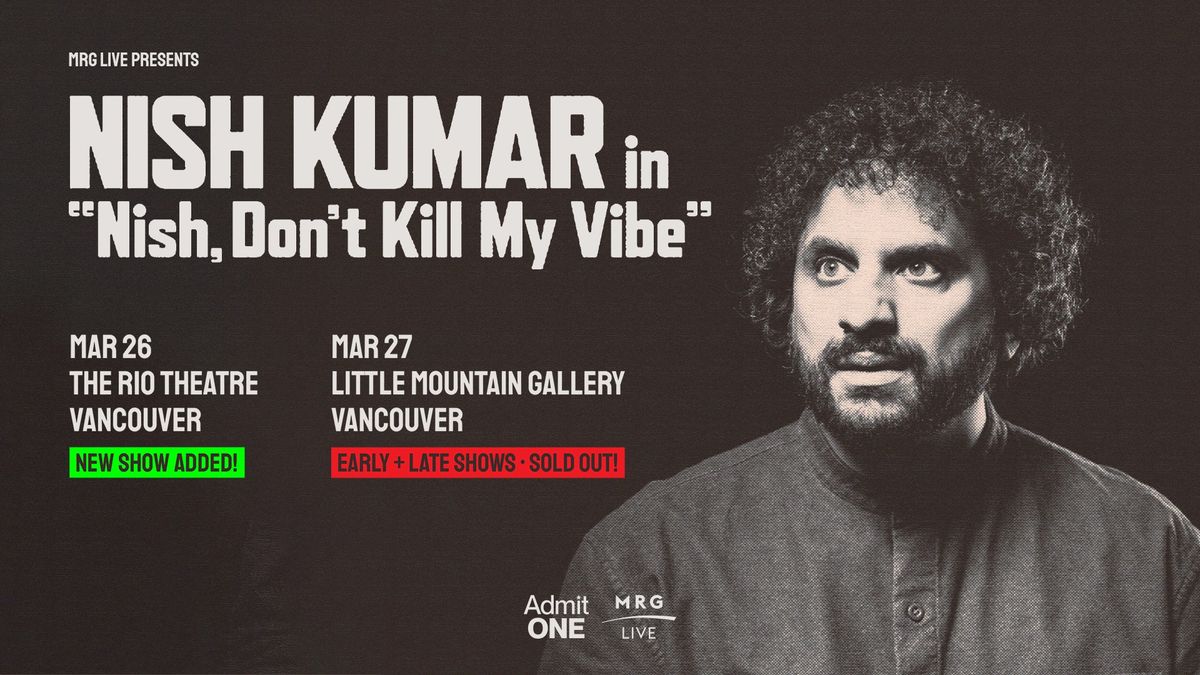 Nish Kumar: Nish, Don\u2019t K*ll My Vibe at the Rio Theatre