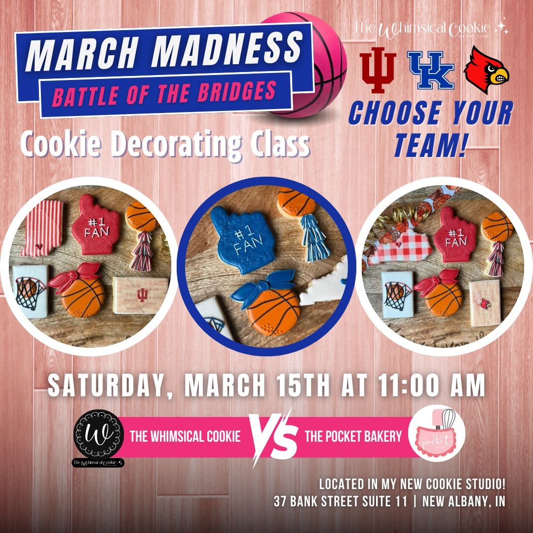 March Madness Battle of the Bridges Cookie Decorating Class