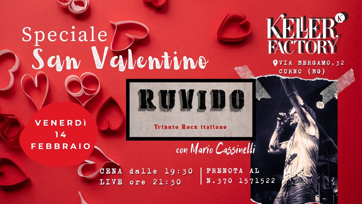 San Valentino con RUVIDO - Tributo Rock Italiano@Keller Factory (Sala piano terra)