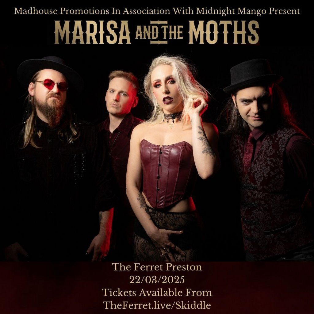 Madhouse Promotions Presents Marisa And The Moths