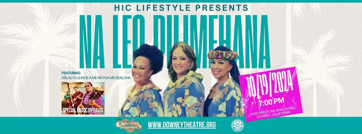 HIC LIfestyle Aloha Everywhere Concert Series Presents Na Leo Pilimehana 