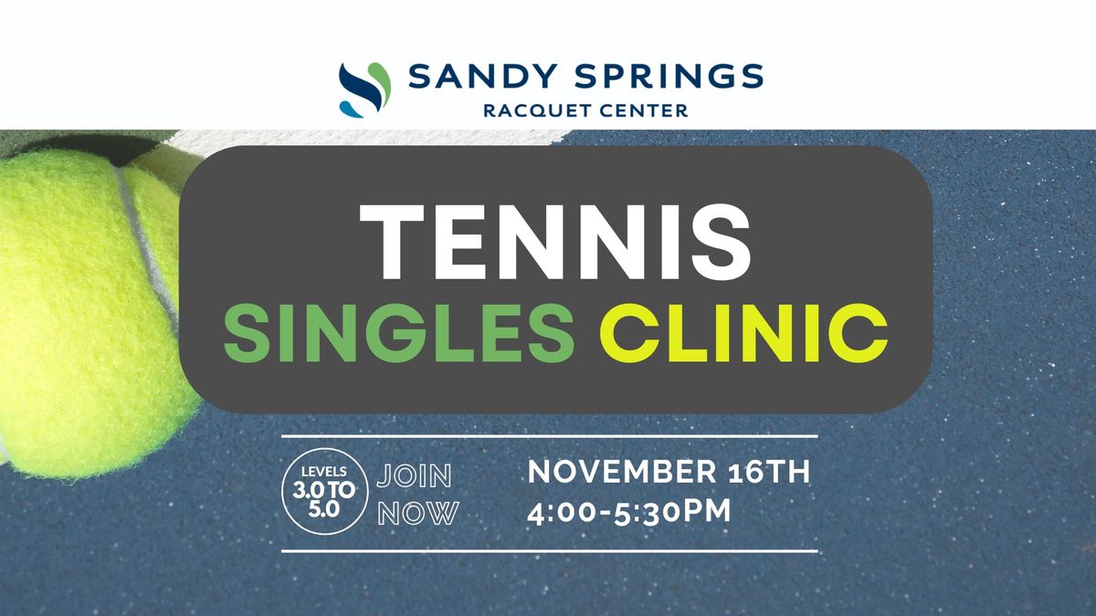 Tennis Singles Clinic