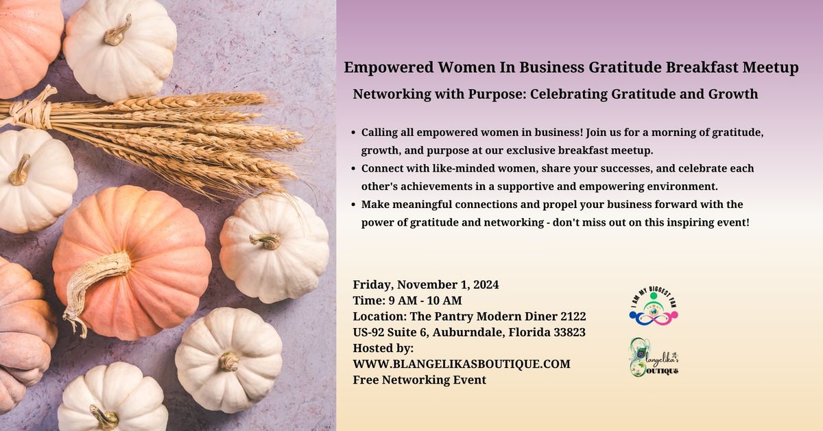 Empowered Women In Business Gratitude Breakfast Meetup