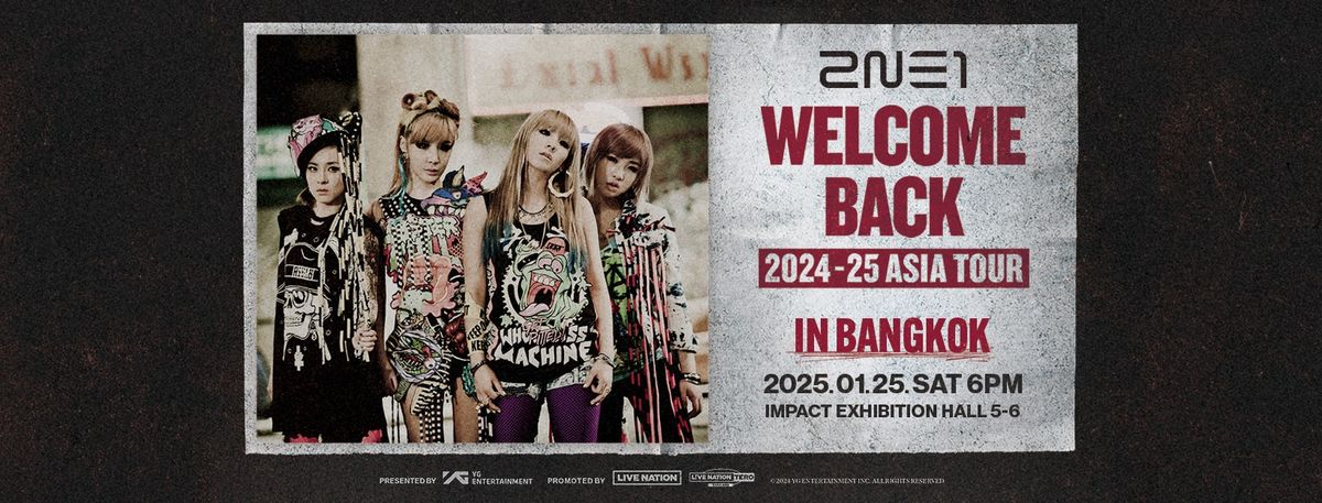 2024-25 2NE1 ASIA TOUR [WELCOME BACK] IN BANGKOK