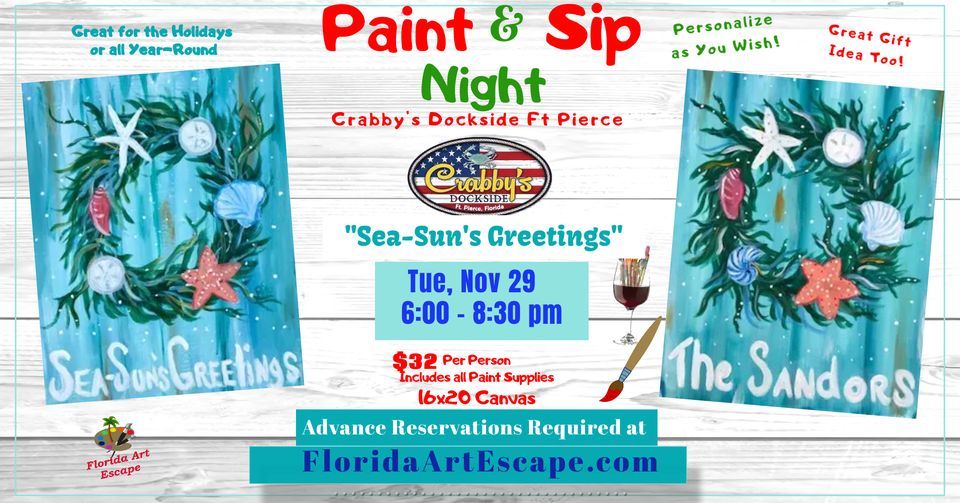 Holiday ~ Paint & Sip Night "Sea-Sun's Greetings" at Crabby's Dockside Ft Pierce 6pm