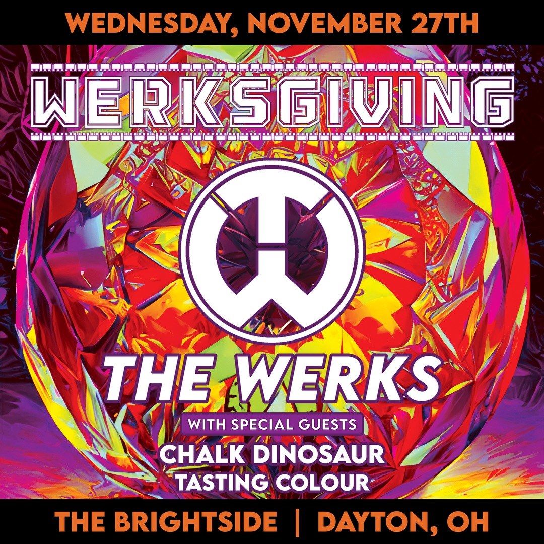 WERKSGIVING ft The Werks at The Brightside - Wednesday November 27