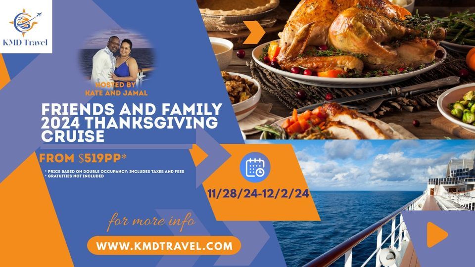 2024 Friends and Family Thanksgiving Cruise