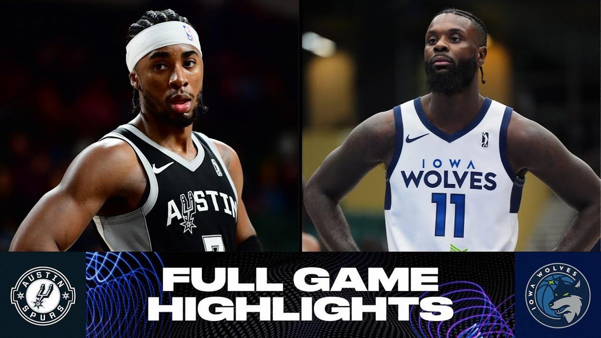 Iowa Wolves at Austin Spurs