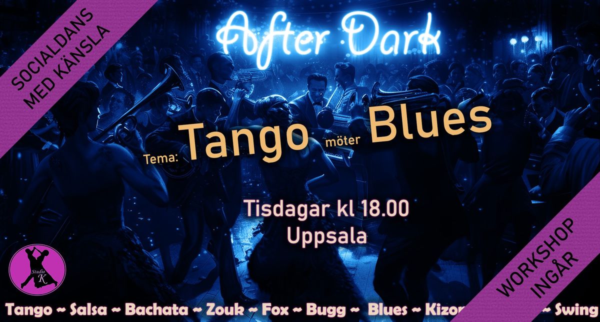 Tango m\u00f6ter Blues - After Dark