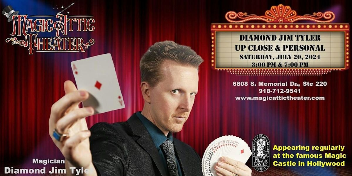 World Renowned Magician Diamond Jim Tyler!   As seen at the Magic Castle!