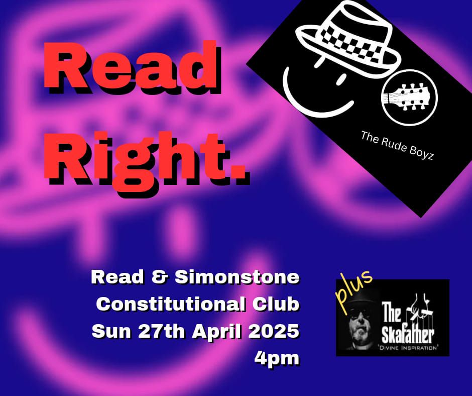 The Rude Boyz + The Skafather @ Read & Simonstone Constitutional Club 