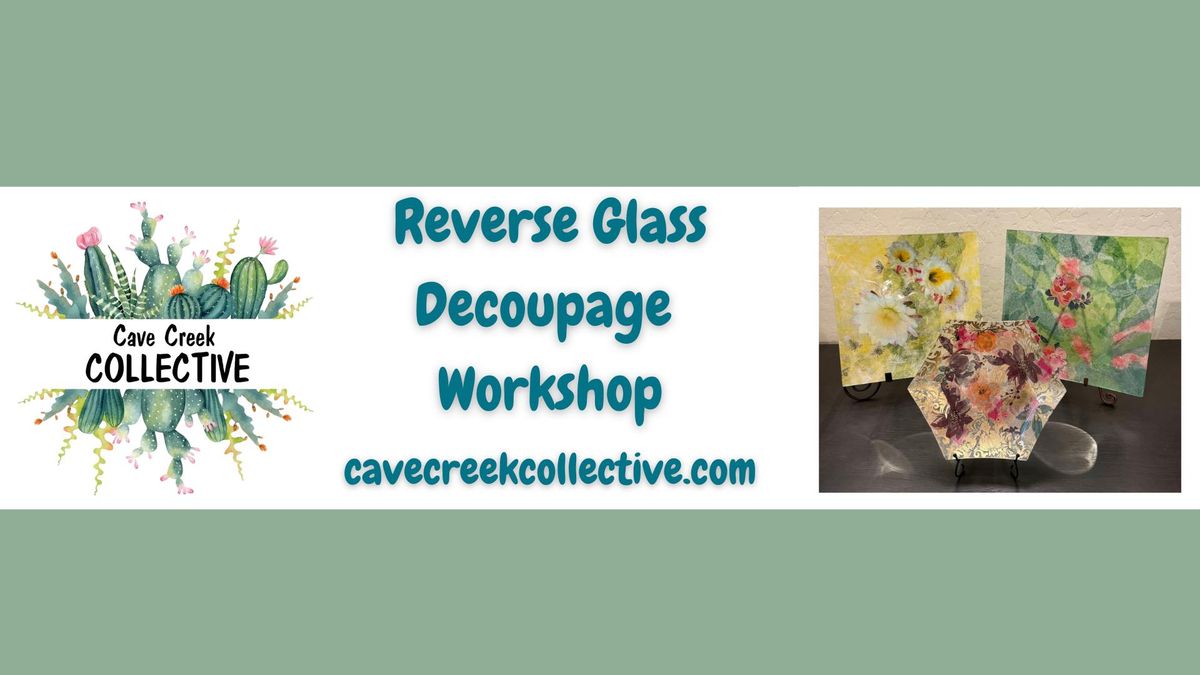 Reverse Glass Decoupage Workshop