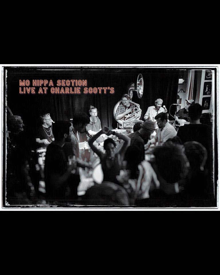 Mo Hippa Section - Live at Charlie Scott's