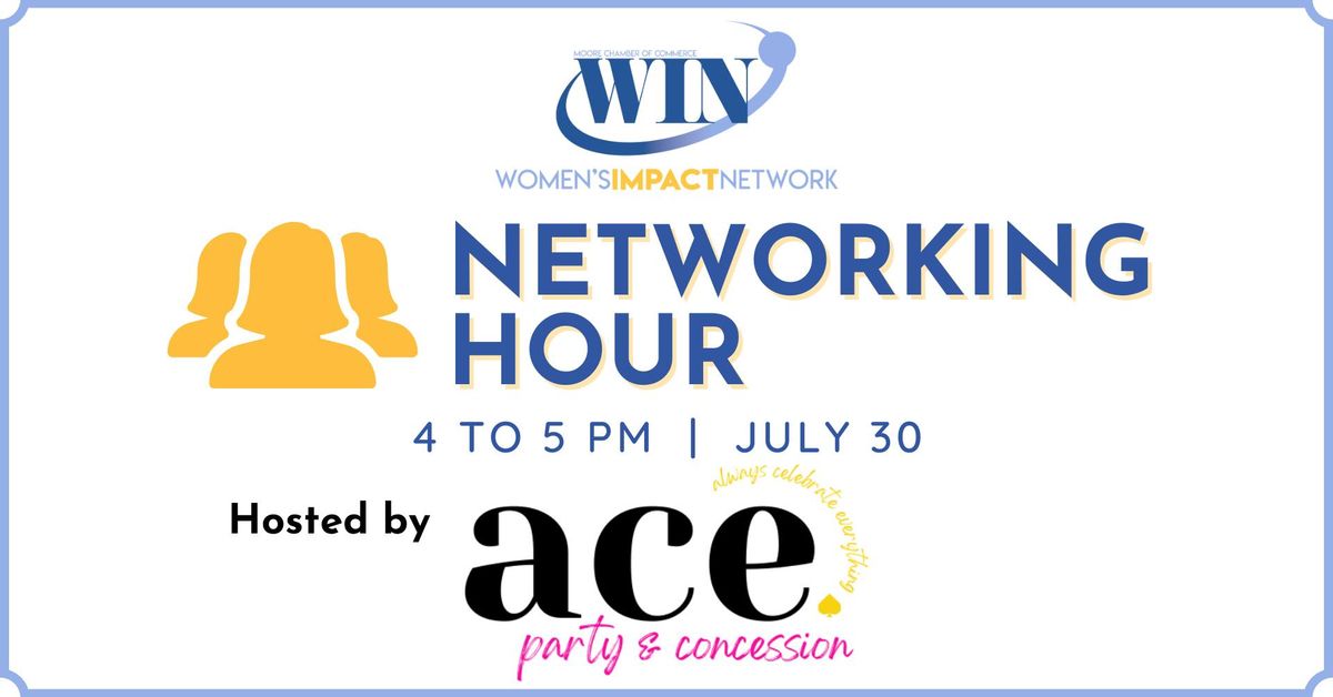 July 2024 WIN Networking Hour - Ace Party & Concession