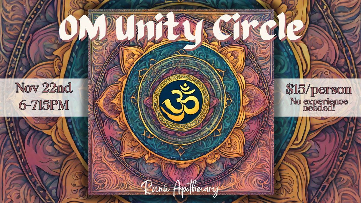 OM Unity Circle - No experience necessary!