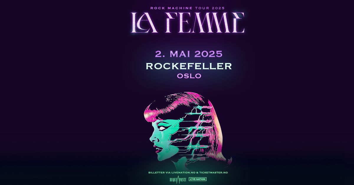 La Femme \/ Rockefeller \/ Pres. av Live Nation