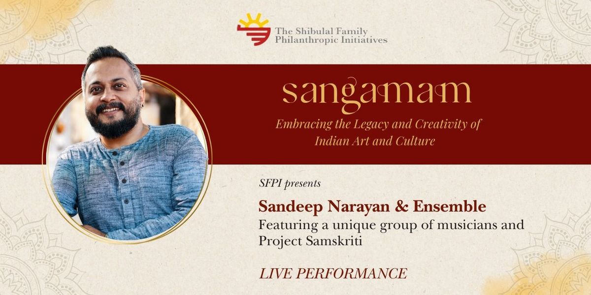 Sangamam ft. Sandeep Narayan & Ensemble