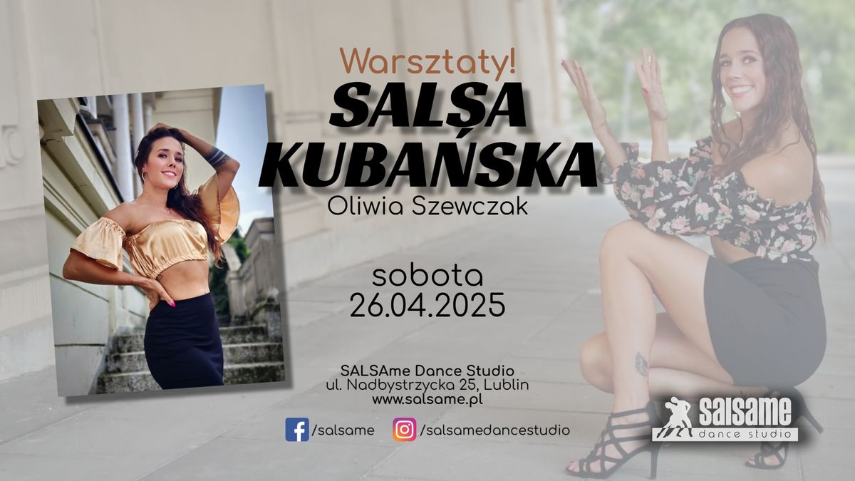 Warsztaty \/ SALSA KUBA\u0143SKA \/ Oliwia Szewczak \/ SALSAme \/ 26.04.2025