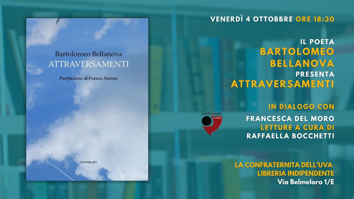 Bartolomeo Bellanova presenta Attraversamenti