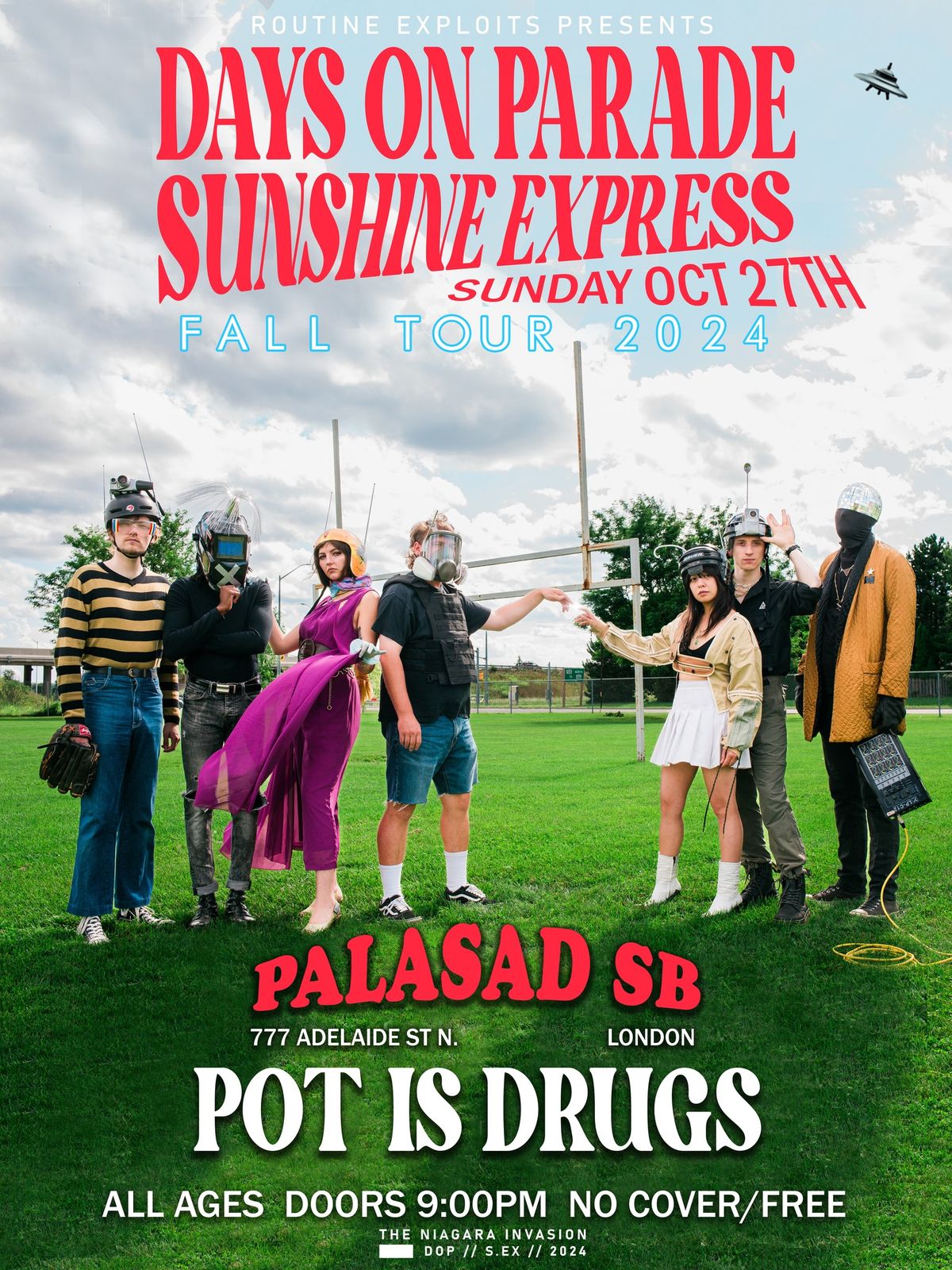 DAYS ON PARADE \/ SUNSHINE EXPRESS \/ POT IS DRUGS @ PALASAD SOCIALBOWL