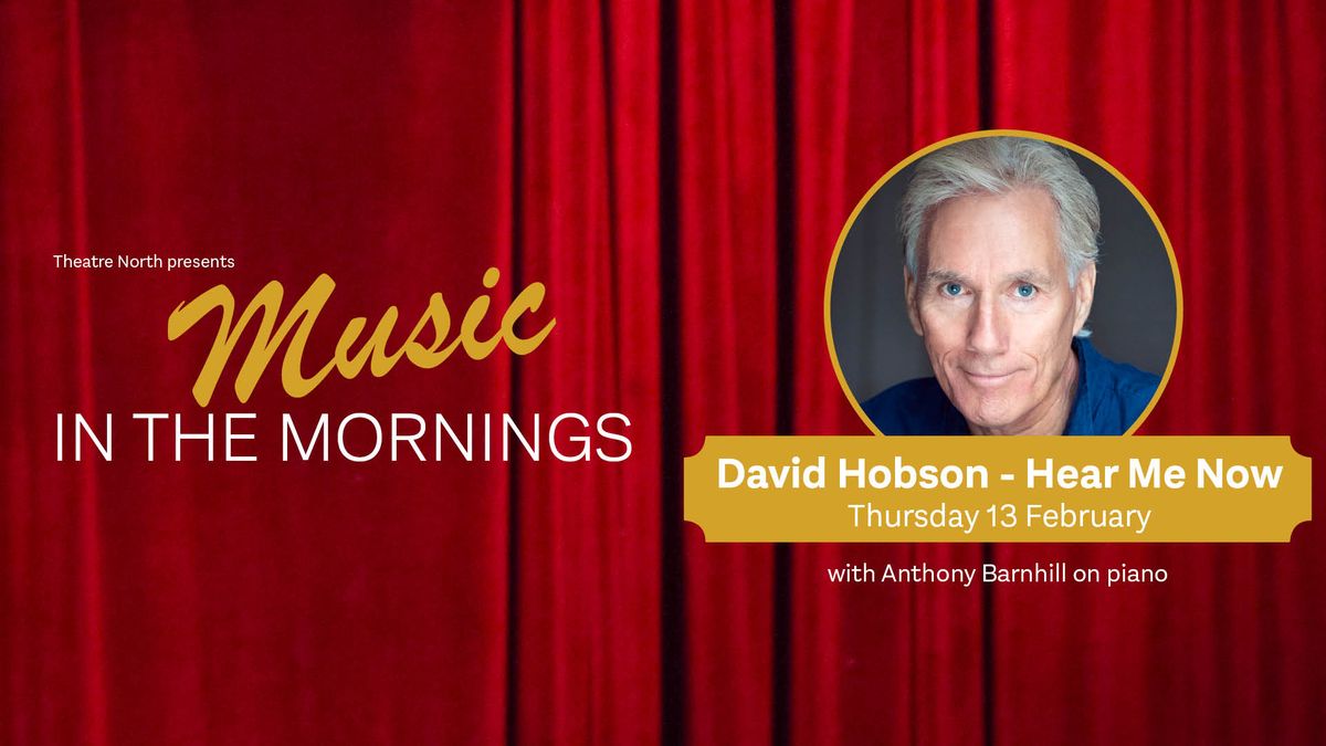 David Hobson: Hear Me Now