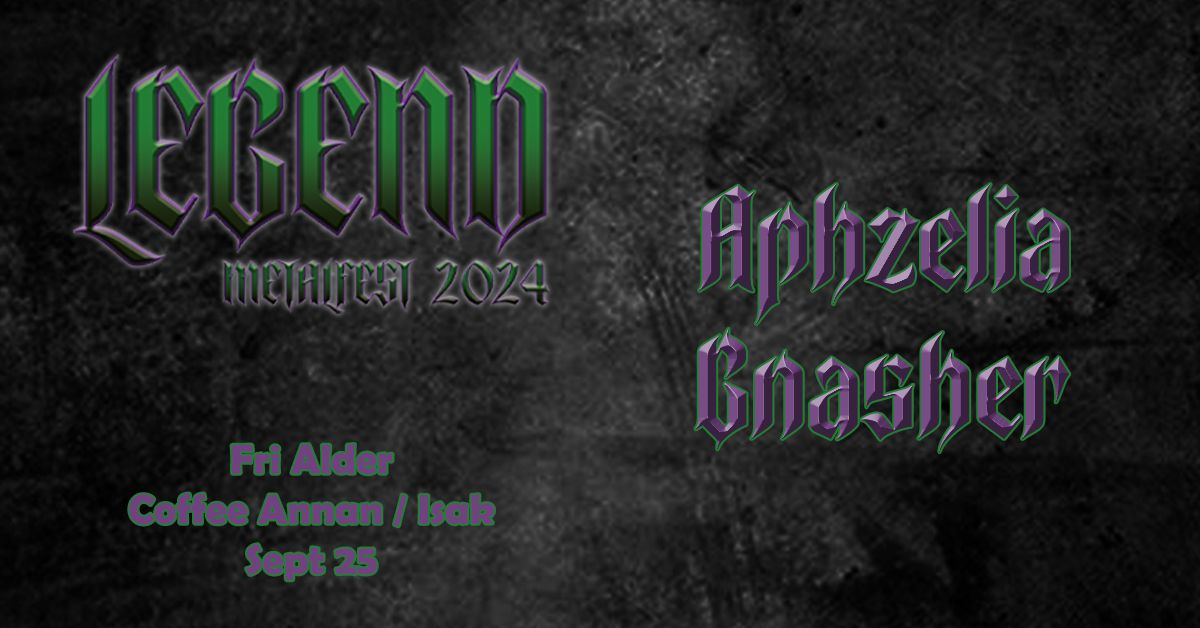 Legend Metalfest 2024 \/\/ Gnasher + Aphzelia (fri alder)