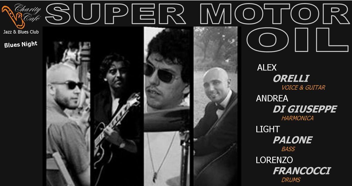 SUPER MOTOR OIL | BluesNight