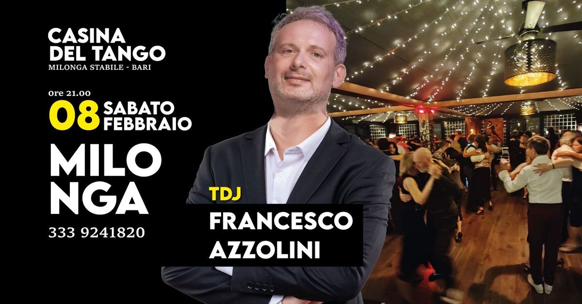 SABATO 8 FEBBRAIO - TDJ FRANCESCO AZZOLLINI 