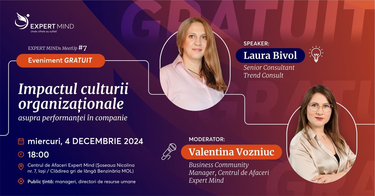 EXPERT MINDs MeetUp #7 - Impactul culturii organiza\u021bionale asupra performan\u021bei \u00een companie