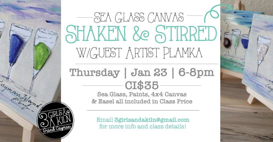 "Shaken & Stirred" Sea Glass Canvas Class w\/Plamka