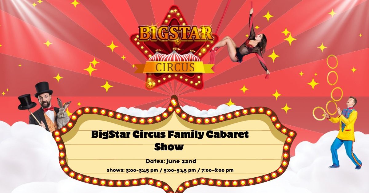 BigStar circus Family Cabaret