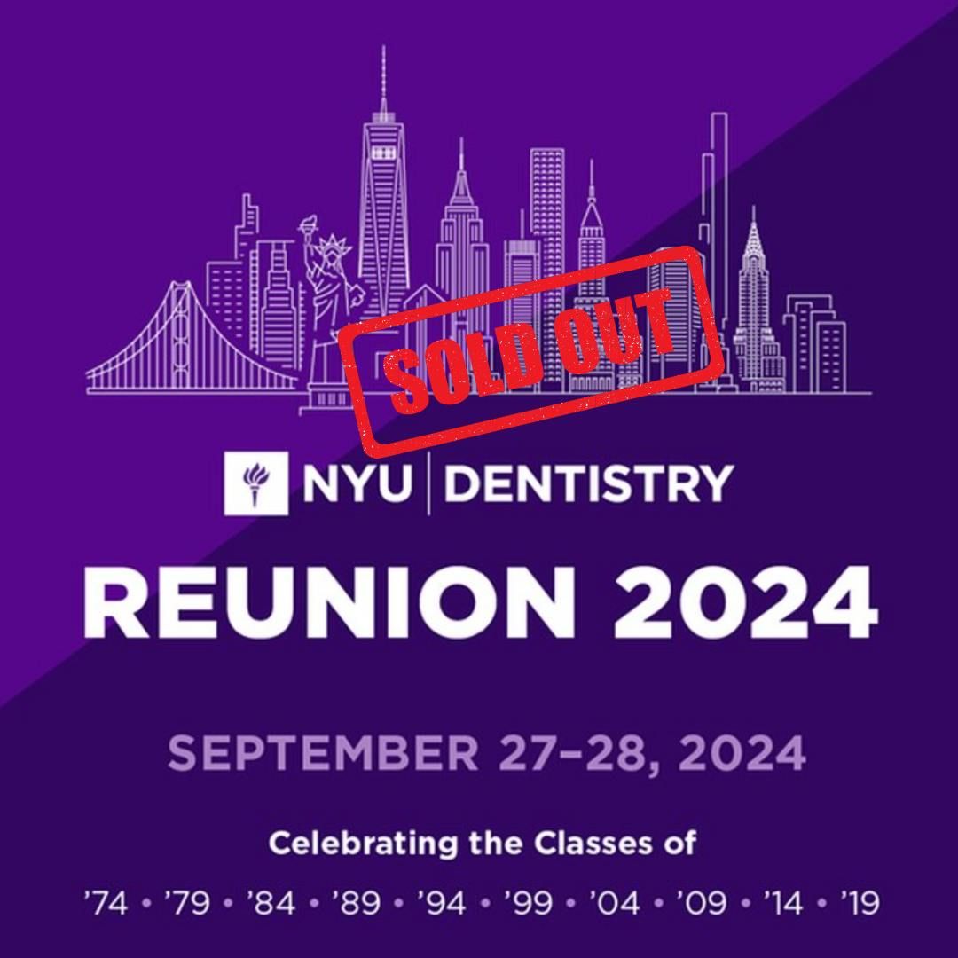 SOLD OUT: 2024 NYU Dentistry Reunion