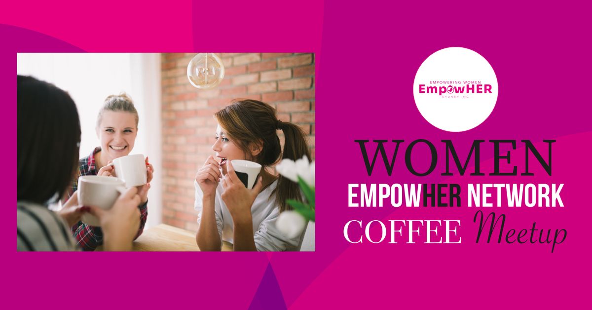 EmpowHER Coffee Meetup