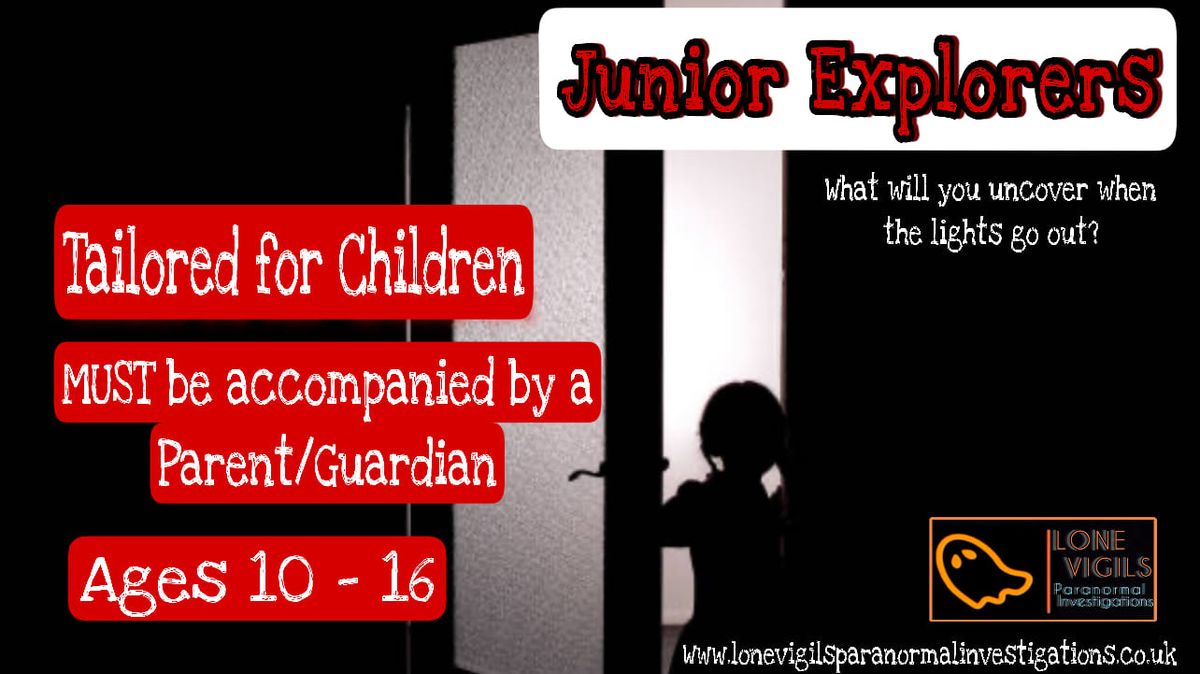 JUNIOR EXPLORERS \u25c7 Saturday 21st September 6 - 9pm