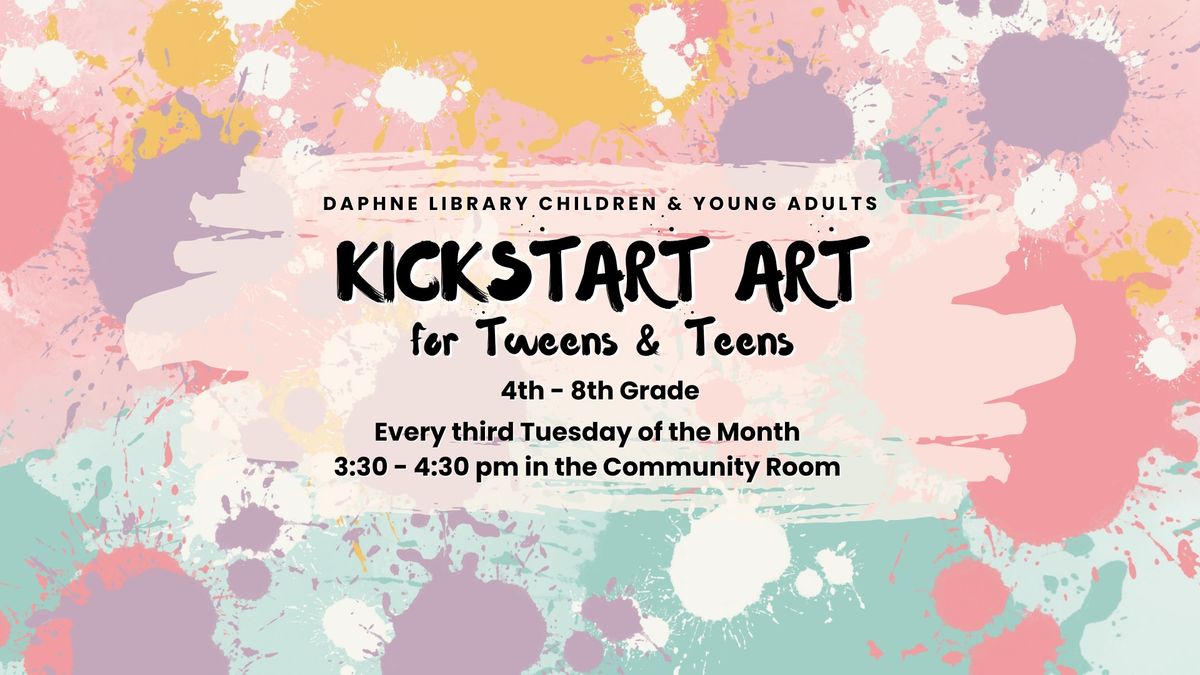  Kickstart Art! for Tweens & Teens