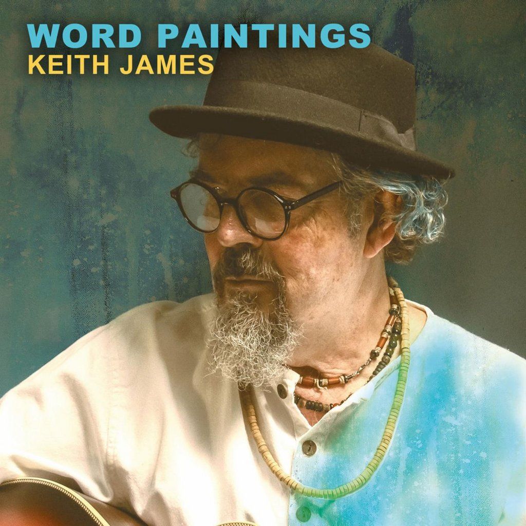 Keith James - Word Paintings