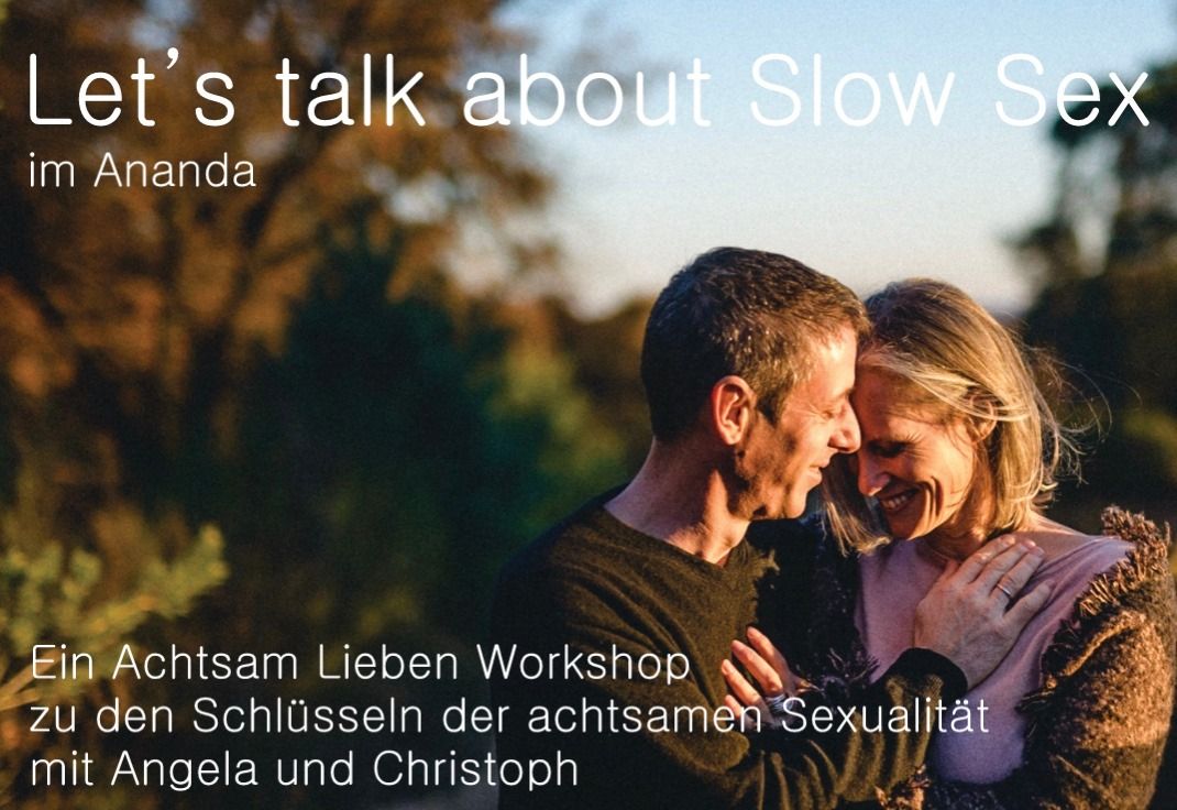 Let\u00b4s talk about SlowSex im Ananda