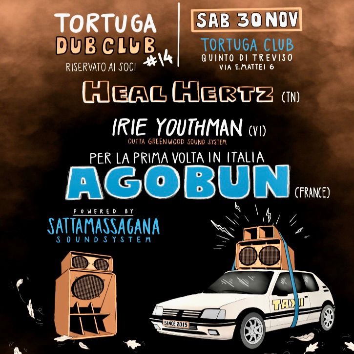 Tortuga Dub Club #14 _ AGOBUN \u2022 Irie Youthman \u2022 Heal Hertz 