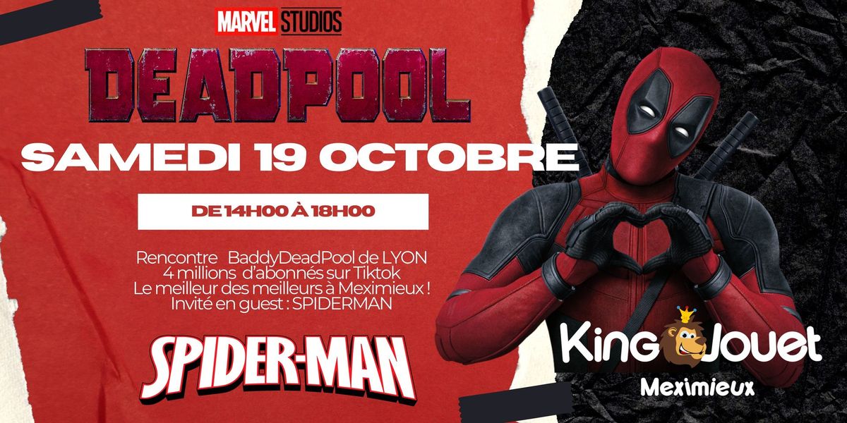 \ud83d\udea8 RENCONTRE DEADPOOL \ud83d\udca5