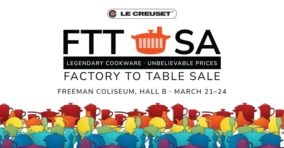 Factory to Table San Antonio - ALMOST SOLD OUT