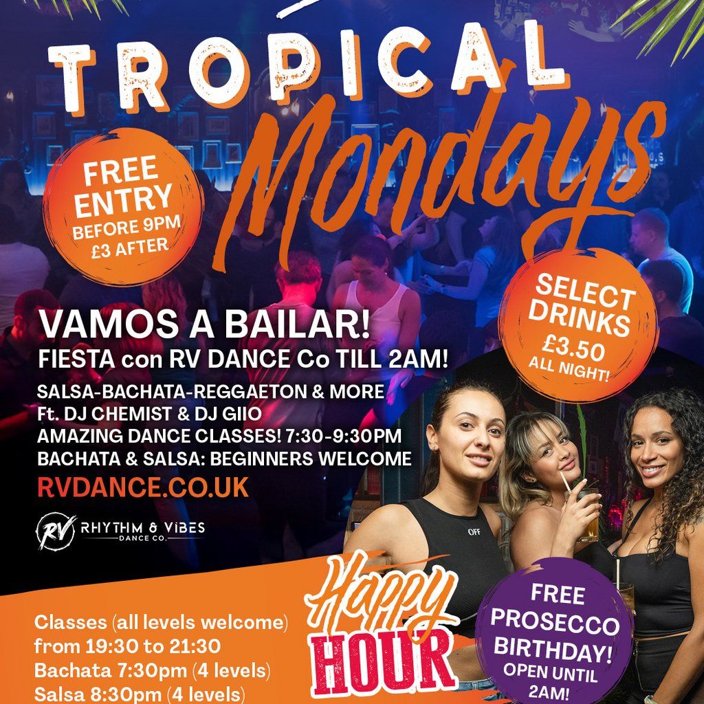 Tropical Monday's FREE Entry B4 9pm