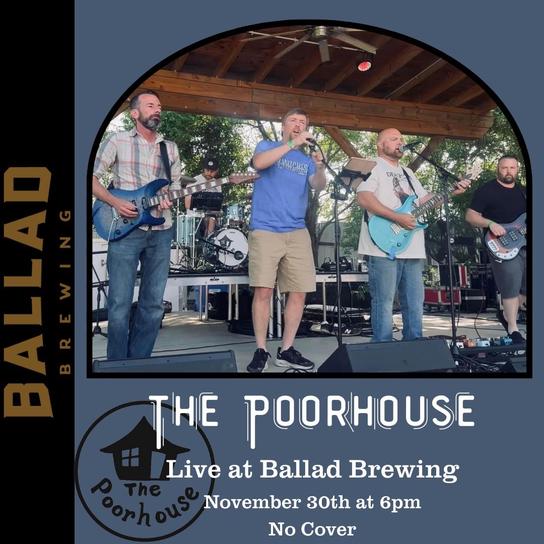 The Poorhouse Live at Ballad Brewing